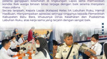 Tingkatkan Pelayanan Kesehatan, Lapas Labuhan Ruku Gandeng Dinkes & Puskesmas Gelar Pemeriksaan Gratis