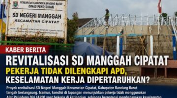 Revitalisasi SDN Manggah Bandung Barat Capai Tahap Baja Ringan, Keselamatan Pekerja Disorot: Sebagian Diduga Tak Gunakan APD