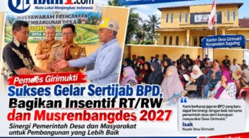 Pemdes Girimukti Satukan Agenda Sertijab BPD, Insentif RT/RW, dan Musrenbangdes 2027
